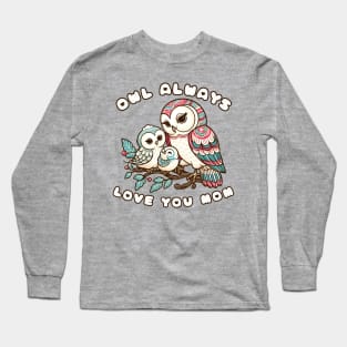 Parenting owl Long Sleeve T-Shirt